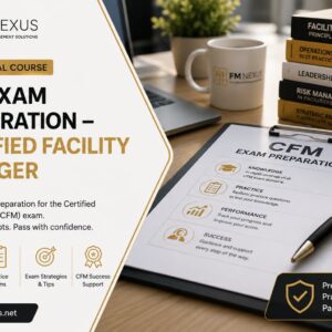 CFM Exam Preparation — Certified Facility Manager